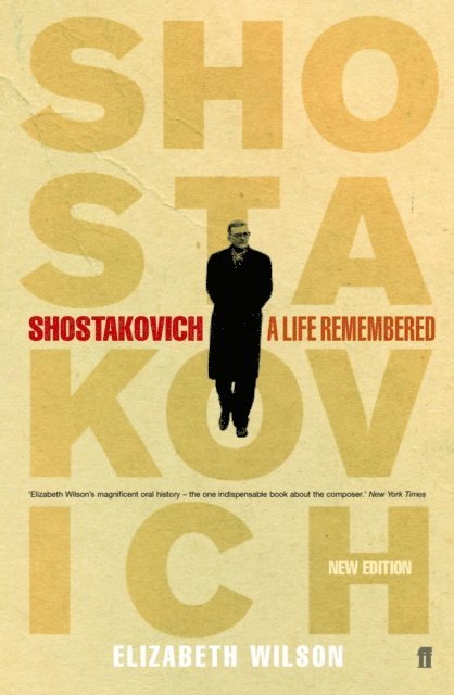 Elizabeth Wilson - Shostakovich: A Life Remembered, E-bok