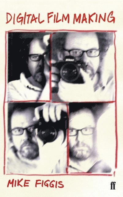 Mike Figgis - Digital Film-Making, E-bok. Tillgänglighet: Lägg i varukorg