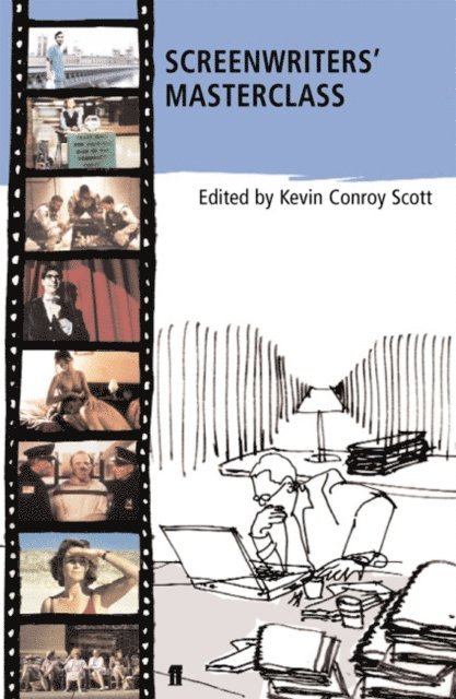 Kevin Conroy Scott - Screenwriters' Masterclass, E-bok