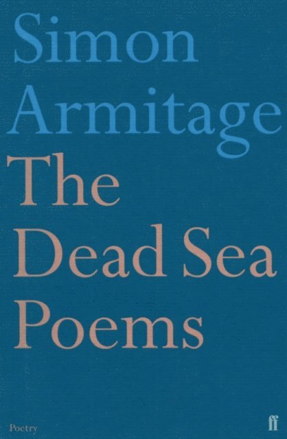 Simon Armitage - Dead Sea Poems, E-bok
