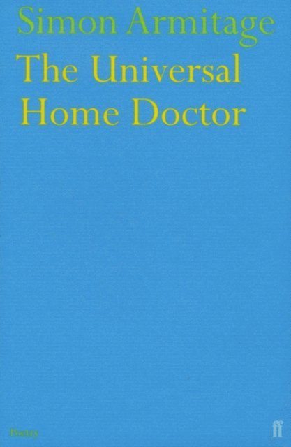 Simon Armitage - Universal Home Doctor, E-bok