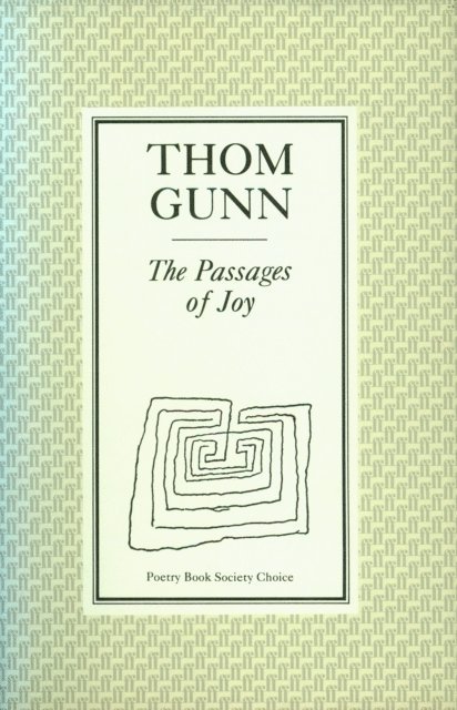 Thom Gunn - Passages of Joy, E-bok