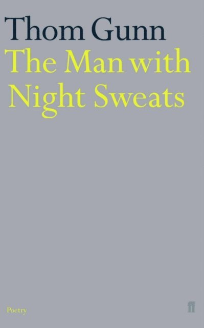 Thom Gunn - Man With Night Sweats, E-bok