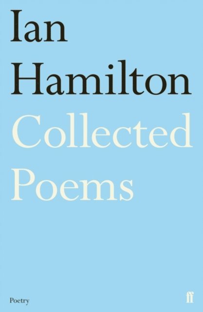 Alan Jenkins, Ian Hamilton - Ian Hamilton Collected Poems, E-bok