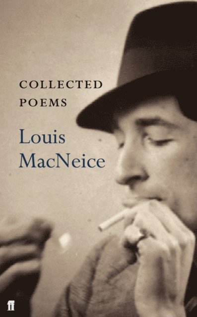 Louis MacNeice - Collected Poems, E-bok