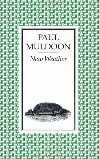 Paul Muldoon - New Weather, E-bok