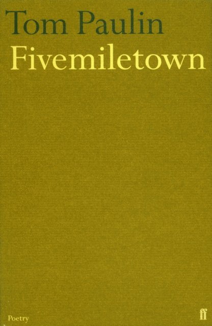 Tom Paulin - Fivemiletown, E-bok