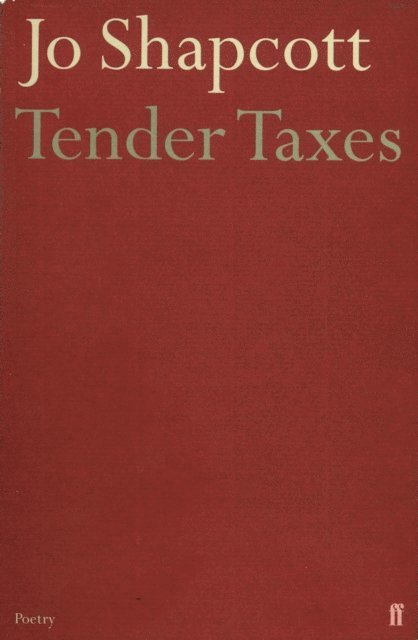 Jo Shapcott - Tender Taxes, E-bok