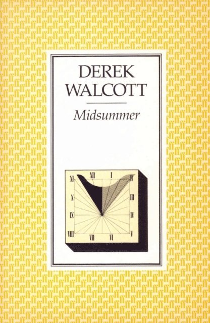 Derek Walcott - Midsummer, E-bok