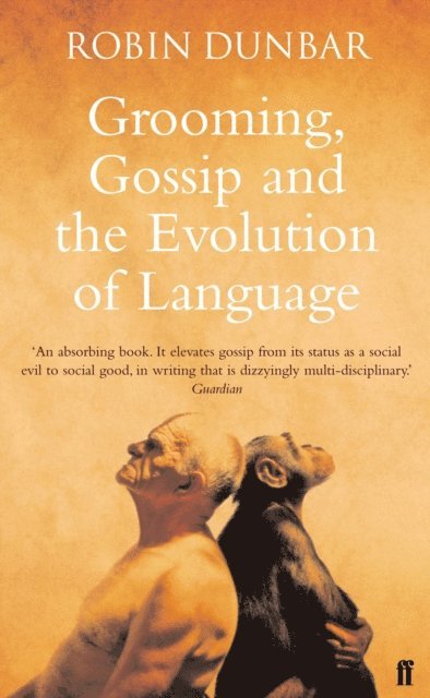 Robin Dunbar - Grooming, Gossip and the Evolution of Language, E-bok