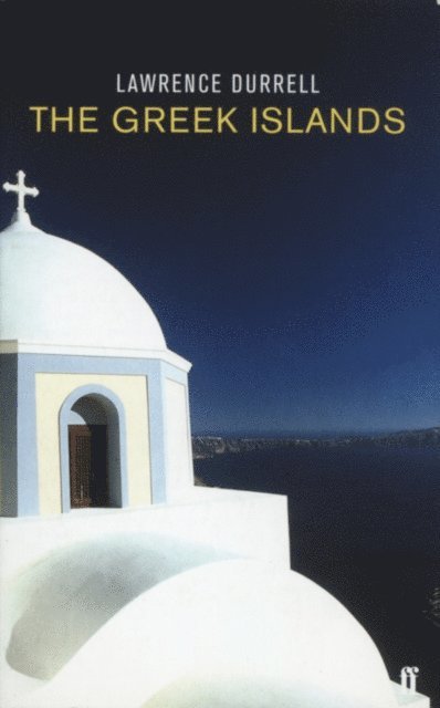 Lawrence Durrell - Greek Islands, E-bok