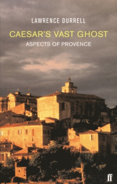 Lawrence Durrell - Caesar's Vast Ghost, E-bok