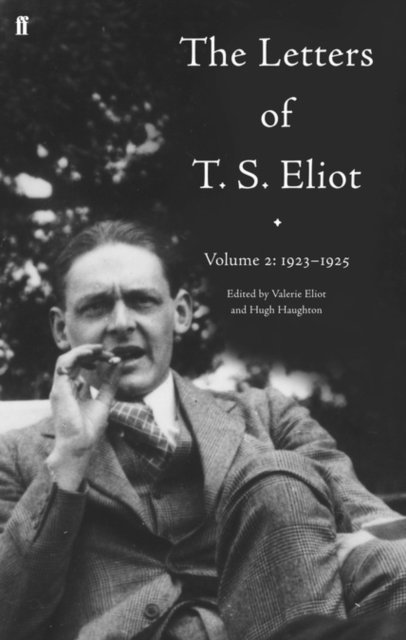 T. S. Eliot, Valerie Eliot - Letters of T. S. Eliot Volume 2: 1923-1925, E-bok