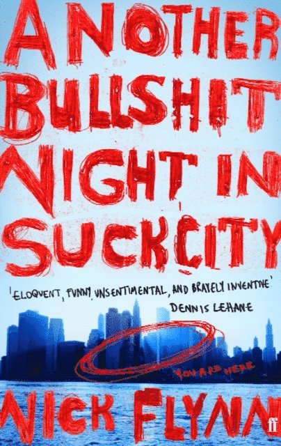 Nick Flynn - Another Bullshit Night in Suck City, E-bok
