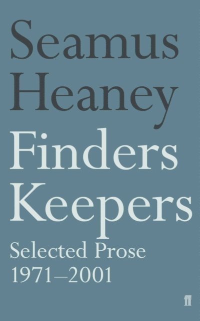 Seamus Heaney - Finders Keepers, E-bok