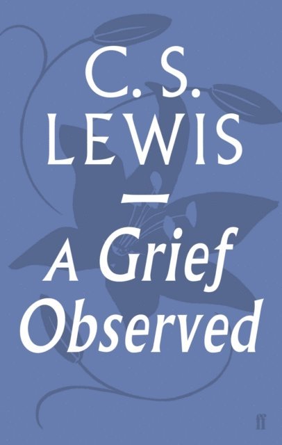C.S. Lewis - Grief Observed, E-bok