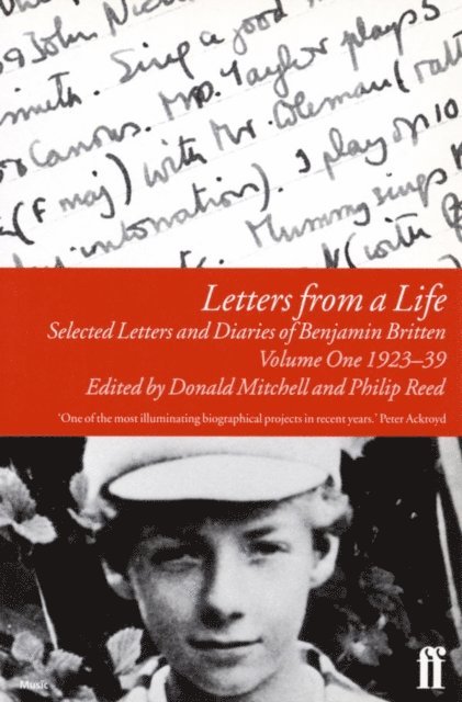 Benjamin Britten, Donald Mitchell, Philip Reed - Letters from a Life Vol 1: 1923-39, E-bok
