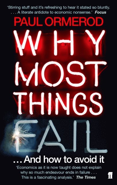 Paul Ormerod - Why Most Things Fail, E-bok