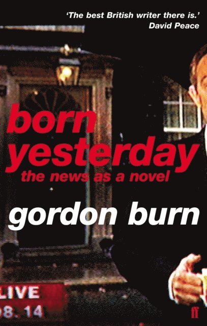 Gordon Burn - Born Yesterday, E-bok. Tillgänglighet: Lägg i varukorg