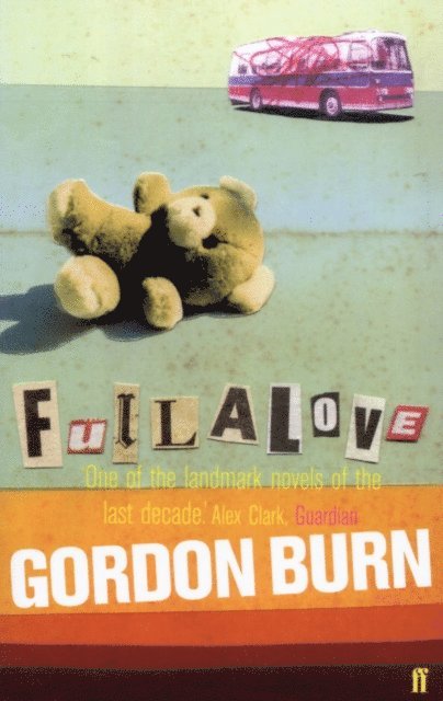 Gordon Burn - Fullalove, E-bok. Tillgänglighet: Lägg i varukorg