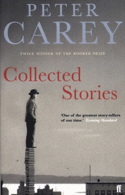 Peter Carey - Collected Stories, E-bok