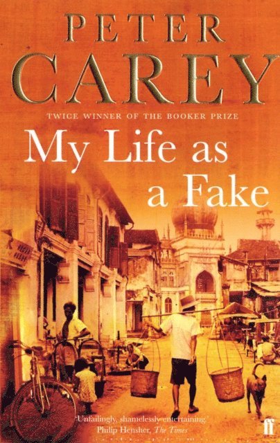 Peter Carey - My Life as a Fake, E-bok