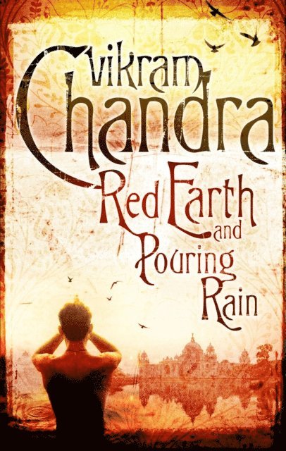 Vikram Chandra - Red Earth and Pouring Rain, E-bok