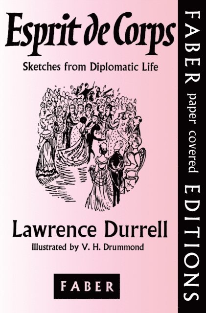 Lawrence Durrell - Esprit de Corps, E-bok