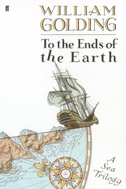 William Golding - To the Ends of the Earth, E-bok
