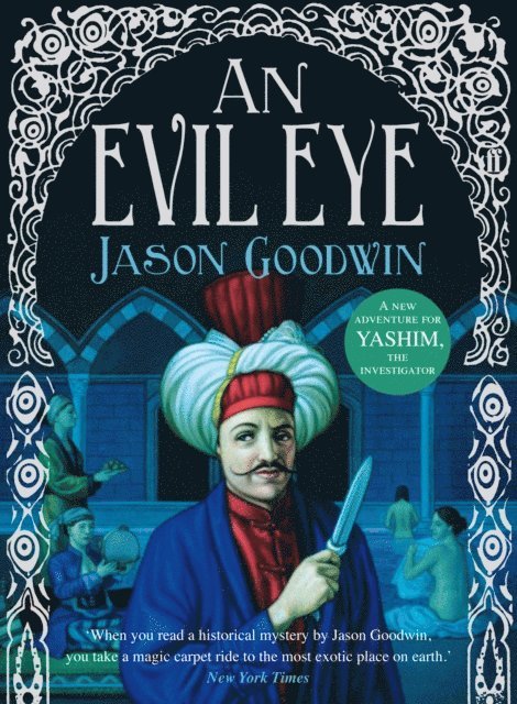 Jason Goodwin - Evil Eye, E-bok