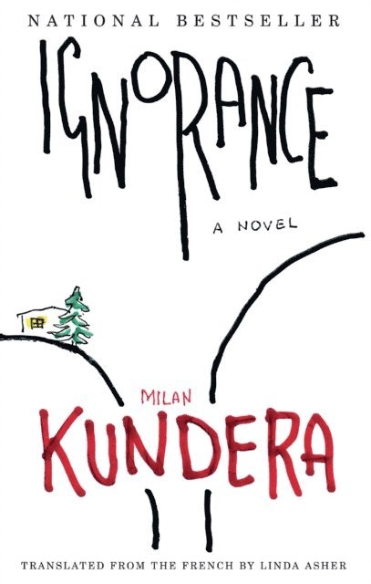 Milan Kundera - Ignorance, E-bok