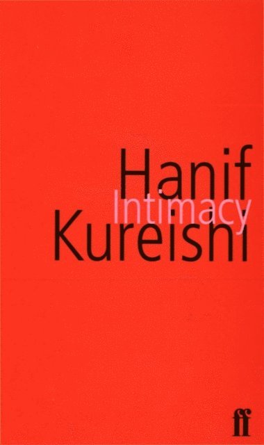 Hanif Kureishi - Intimacy, E-bok