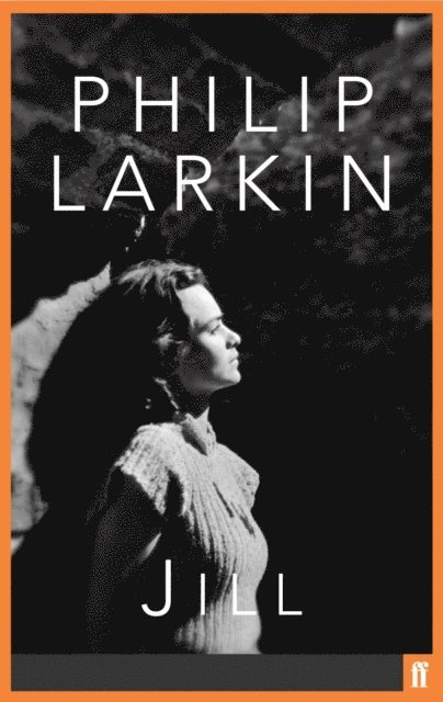 Philip Larkin - Jill, E-bok