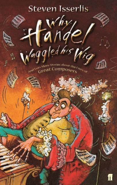 Steven Isserlis - Why Handel Waggled His Wig, E-bok