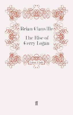 Brian Glanville - Rise of Gerry Logan, Häftad