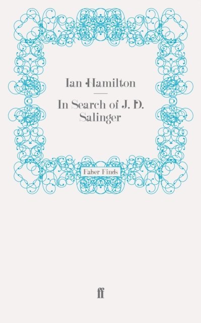Ian Hamilton - In Search of J. D. Salinger, E-bok