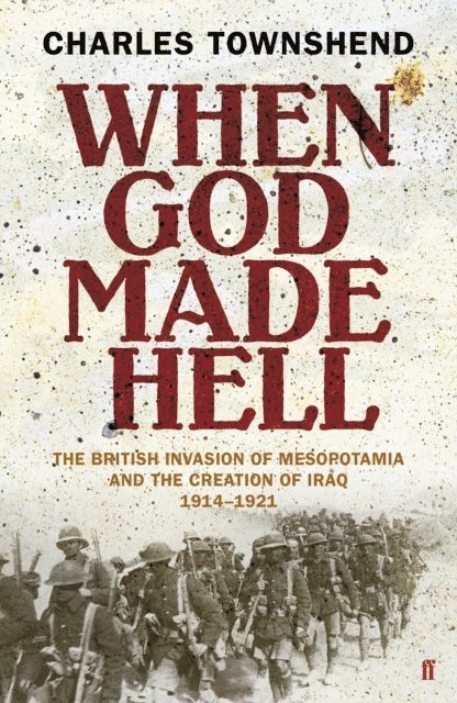 Charles Townshend - When God Made Hell, E-bok