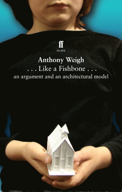 Anthony Weigh - Like a Fishbone, E-bok