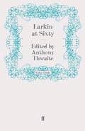 Larkin at Sixty
