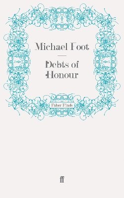 Michael Foot - Debts of Honour, Häftad