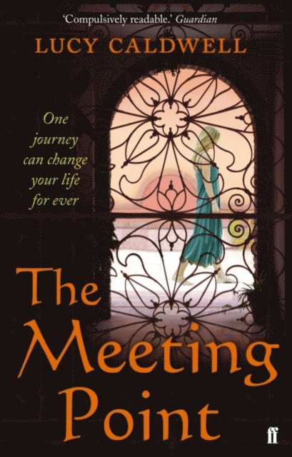 Lucy Caldwell - Meeting Point, E-bok