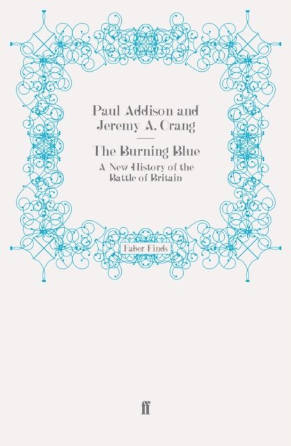 Jeremy A. Crang, Paul Addison - Burning Blue, E-bok