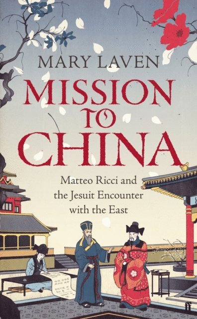 Mary Laven - Mission to China, E-bok