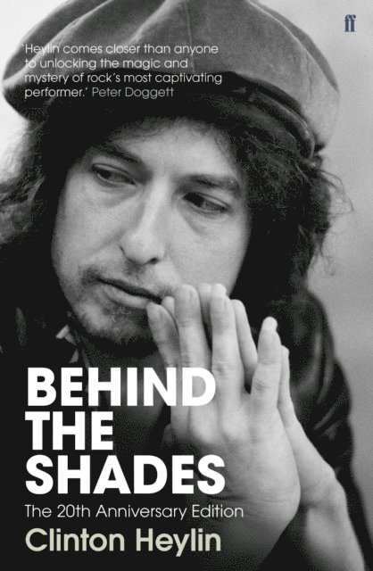 Clinton Heylin - Behind the Shades, E-bok