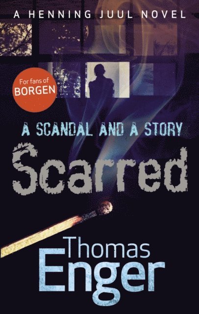 Thomas Enger - Scarred, E-bok