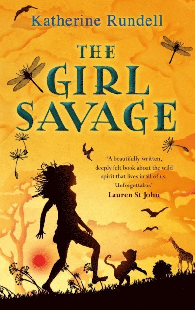 Katherine Rundell - Girl Savage, E-bok