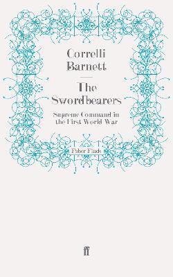 Correlli Barnett - Swordbearers, Häftad. Tillgänglighet: Lägg i varukorg