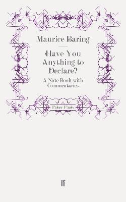 Maurice Baring - Have You Anything to Declare?, Häftad. Tillgänglighet: Lägg i varukorg