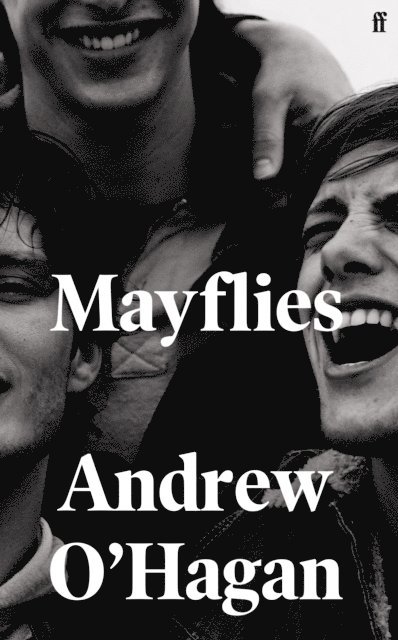 Andrew O'Hagan - Mayflies, E-bok