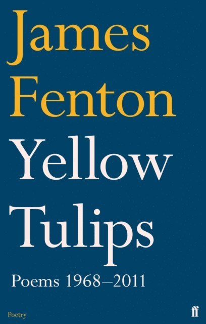 James Fenton - Yellow Tulips, E-bok